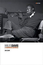 MILES DAVIS LA BIOGRAFIA DEFINITIVA